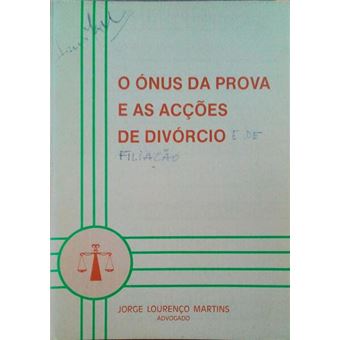 O ónus da prova e as acções de divórcio. - 1