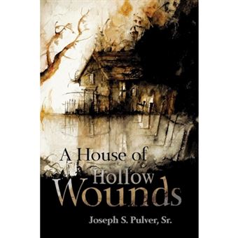 A House of Hollow Wounds - Paperback / softback - 2015 - 1