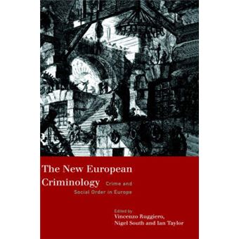 The New European Criminology - Crime and Social Order in Europe - Paperback - 1998 - 1