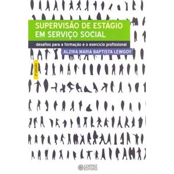 Supervisão de estágio em Serviço Social : Desafios para a formação e o exercício profissional - 1