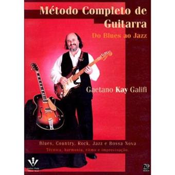 Método Completo De Guitarra. Do Blues Ao Jazz - 1