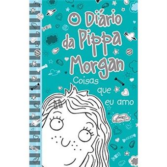 O Diário Da Pippa Morgan: Coisas Que Eu Amo (Volume 2) - 1
