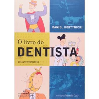 O Livro Do Dentista - 1