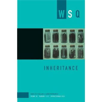 Inheritance Wsq Vol 48, Numbers 1  2 Women'S Studies Quarterly - 1