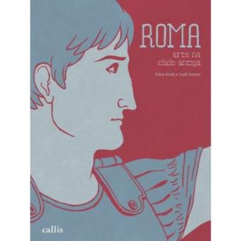 Roma - Coleção Arte Na Idade Antiga - 1