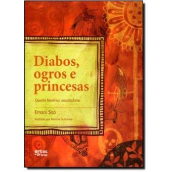 Diabos, Ogros E Princesas. Quatro Histórias Assustadoras - 1