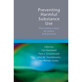 Preventing Harmful Substance Use - The Evidence Base for Policy and Practice - Paperback - 2005 - 1