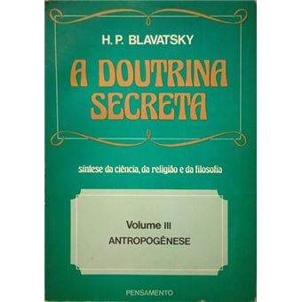 A doutrina secreta volume iii: antropogênese. - 1