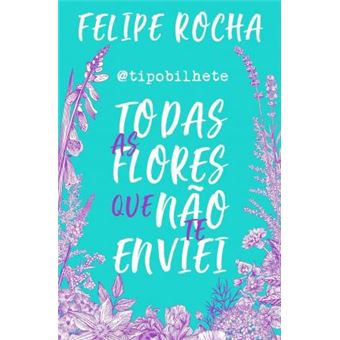 Todas As Flores Que Não Te Enviei - 1