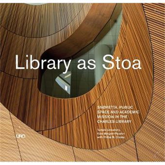 Library As Stoa Public Space And Academic Mission In Snohetta'S Charles Library - 1