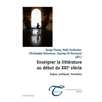 Enseigner La Littrature Au Dbut Du Xxie Sicle Enjeux, Pratiques, Formation 9 Thocrit' - 1