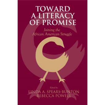 Toward a Literacy of Promise - Joining the African American Struggle - Paperback - 2008 - 1