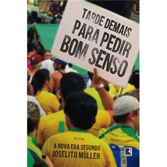 Tarde demais para pedir bom senso: A nova era segundo Joselito Müller - 1