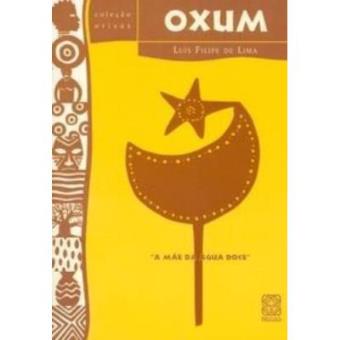 Oxum. A Mãe Da Água Doce - 1