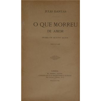 O que morreu de amor. [20 peças de teatro, primeiras edições] - 1