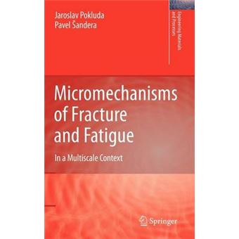 Micromechanisms of Fracture and Fatigue - Hardback - 2010 - 1