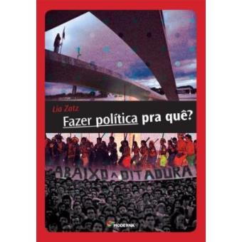Fazer Politica Pra Quê? - 1