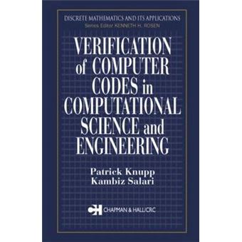 Verification of Computer Codes in Computational Science and Engineering - Hardback - 2002 - 1