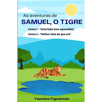 Samuel, O Tigre - Uma Lição Bem Aprendida - 1