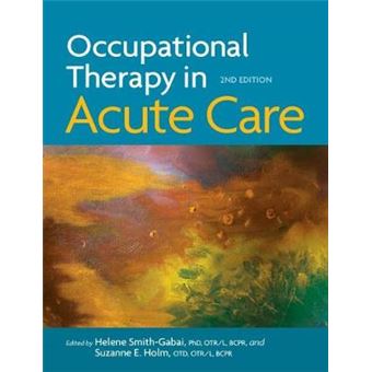 Occupational Therapy in Acute Care - 1