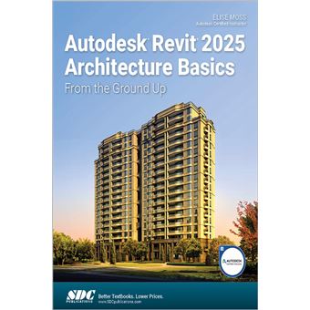 Autodesk Revit 2025 Architecture Basics: From the Ground Up - 1
