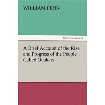 A Brief Account of the Rise and Progress of the People Called Quakers - Paperback / softback - 2012 - 1
