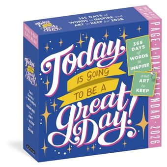 Today Is Going to Be a Great Day! Page-A-Day® Calendar 2026: 365 Days of Words to Inspire and Art to Keep - 1