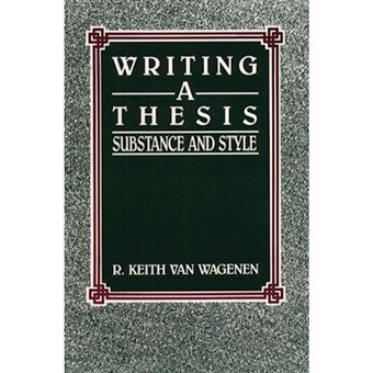 Writing a Thesis - Substance and Style - Paperback - 1990 - 1