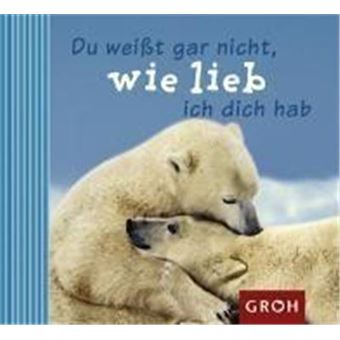 Du Weißt Gar Nicht , Wie Lieb Ich Dich Hab - 1