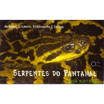 Serpentes do Pantanal. Guia Ilustrado - 1