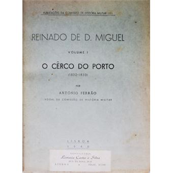 O cêrco do porto (1832-1833). - 1