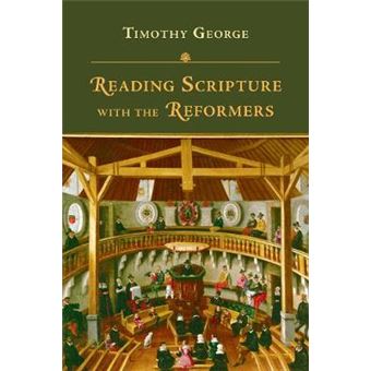 REDING SCRIPTURE WITH THE REFORMERS - Paperback - 2011 - 1