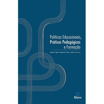 Politicas Educacionais, Praticas Pedagogicas E Formaçao - 1