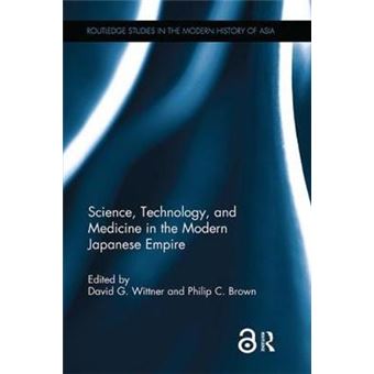 Science, Technology, And Medicine In The Modern Japanese Empire - 1
