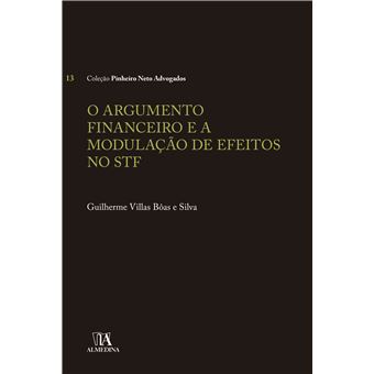 O Argumento Financeiro e a Modulação de Efeitos no Stf - 1