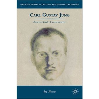 Carl Gustav Jung - Avant-Garde Conservative - Paperback - 2012 - 1