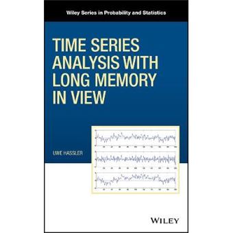 Time Series Analysis With Long Memory In View Wiley Series In Probability And Statistics - 1