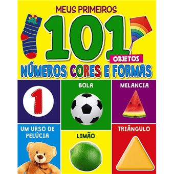 Meus Primeiros 101 Objetos - Números, Cores E Formas - 1
