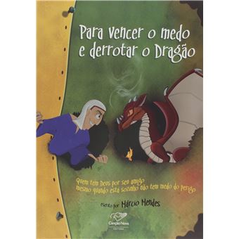 Para Vencer o Medo e Derrotar o Dragão - 1