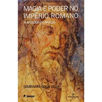 Magia E Poder No Imperio Romano - A Apologia De Apuleio - 1