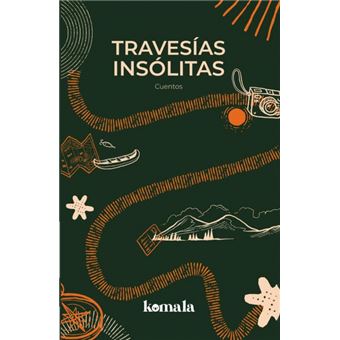 Travesías Insólitas - 1