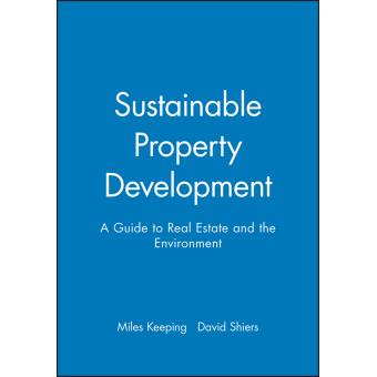 Sustainable Property Development - A Guide to Real Estate and the Environment - Paperback - 2003 - 1