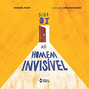 Diga Oi Ao Homem Invisível - 1