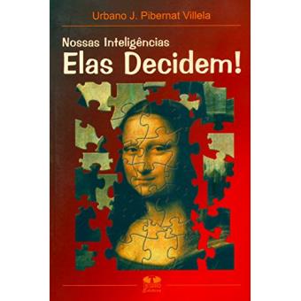 Nossas Inteligências. Elas Decidem! - 1