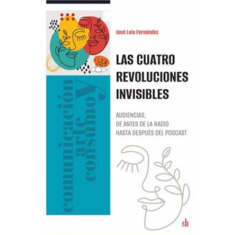 Las Cuatro Revoluciones Invisibles - 1