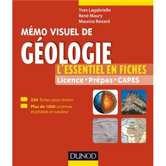 Mémo Visuel De Geologie - Licence, Prépas, Capes - 1