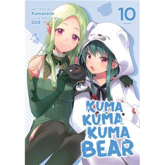 Kuma Kuma Kuma Bear Light Novel Vol. 10 - 1