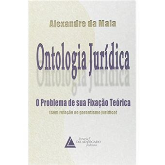 Ontologia Jurídica: O Problema de Sua Fixação Teórica (com Relação Ao Garantismo Jurídico) - 1