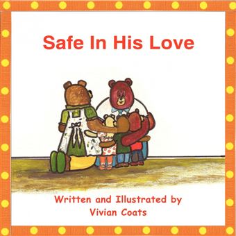 Safe In His Love - 1