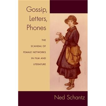 Gossip, Letters, Phones - The Scandal of Female Networks in Film and Literature - Hardback - 2008 - 1